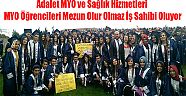 Uşak Üniversitesi Adalet MYO ve Sağlık Hizmetleri MYO Öğrencileri Mezun Olur Olmaz İş Sahibi Oluyor